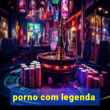 porno com legenda